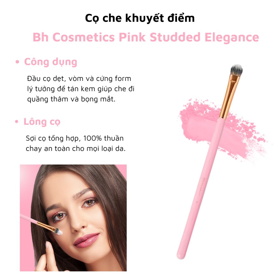 Cọ che khuyết điểm đầu dẹt BH Cosmetics Pink Studded Elegance 09