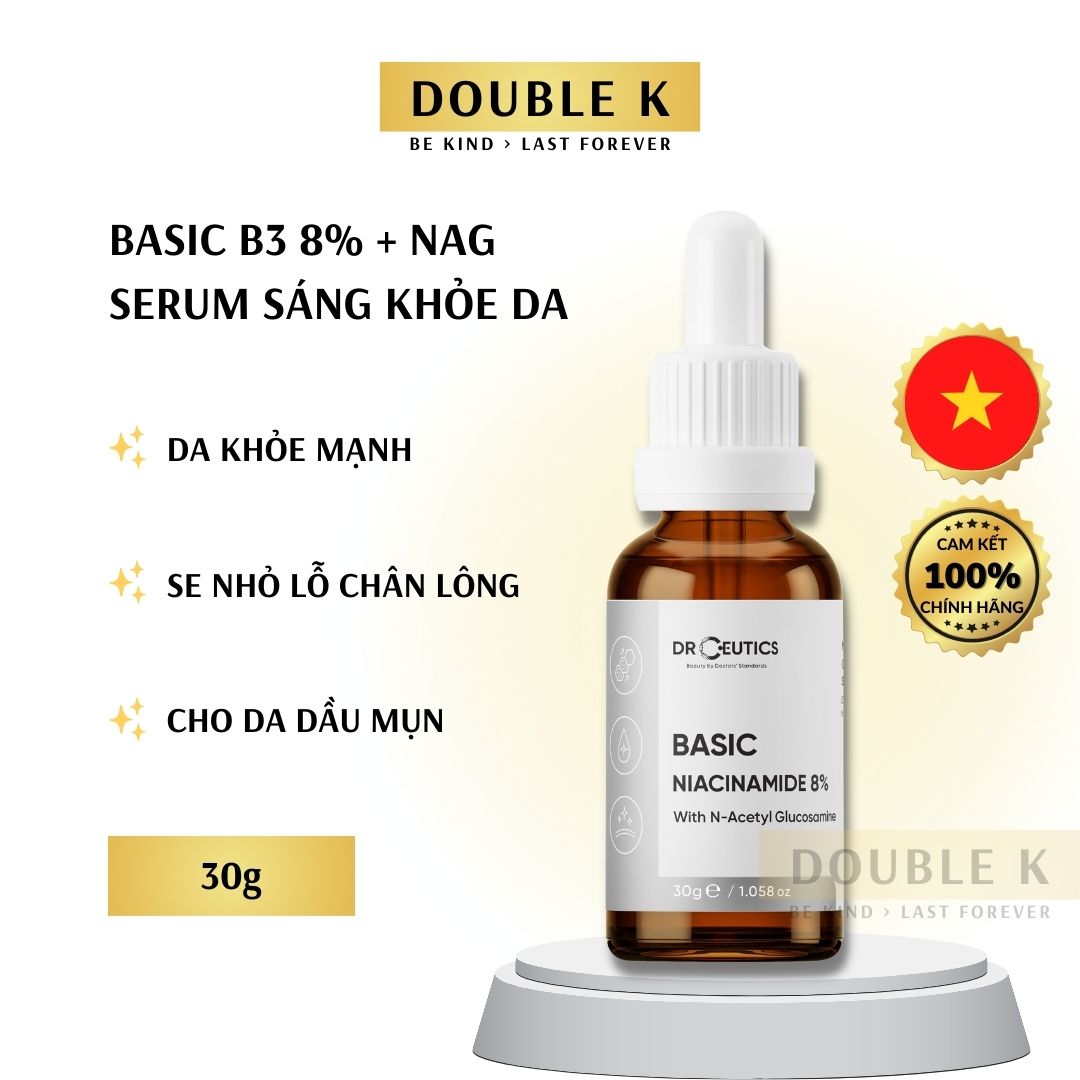 DrCeutics Basic Niacinamide 8% With NAG - Sáng Da, Cần Bằng Dầu Nhờn, Se Nhỏ Lỗ Chân Lông Cho Da Dầu Mụn - Double K