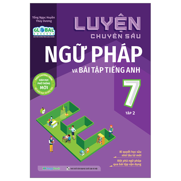 Luyện Chuyên Sâu Ngữ Pháp Và Bài Tập Tiếng Anh Lớp 7 - Tập 2