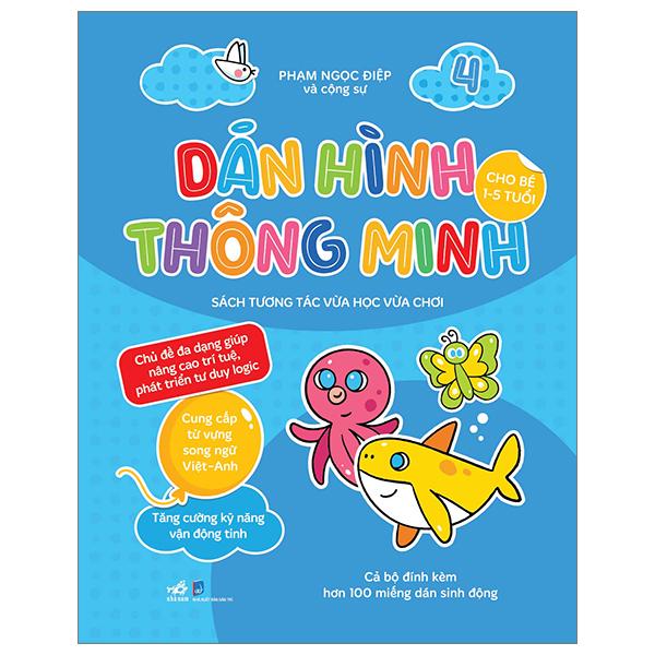 Dán Hình Thông Minh - Sách Tương Tác Vừa Học Vừa Chơi - Tập 4