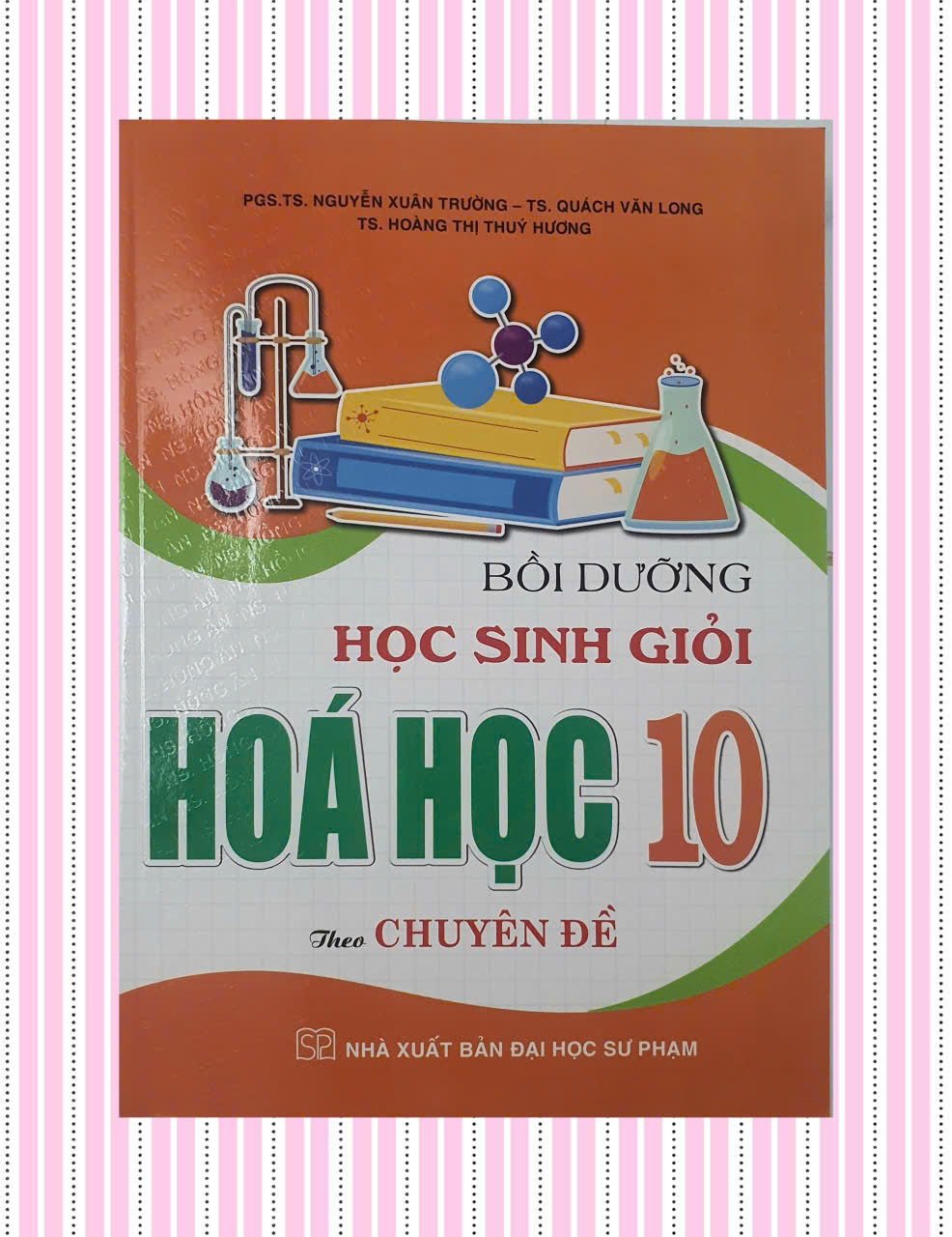 Bồi Dưỡng Học Sinh Giỏi Hóa Học Lớp 10 Theo Chuyên Đề Biên Soạn Theo Chương Trình GDPT Mới - HA