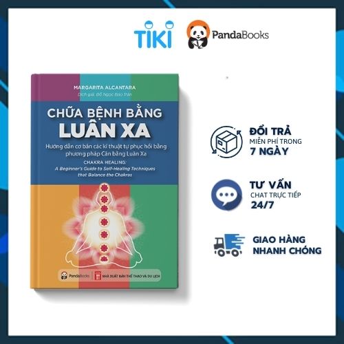 Sách - Chữa bệnh bằng luân xa - Hướng dẫn Cơ bản các Kĩ thuật Tự phục hồi bằng phương pháp Cân bằng Luân Xa