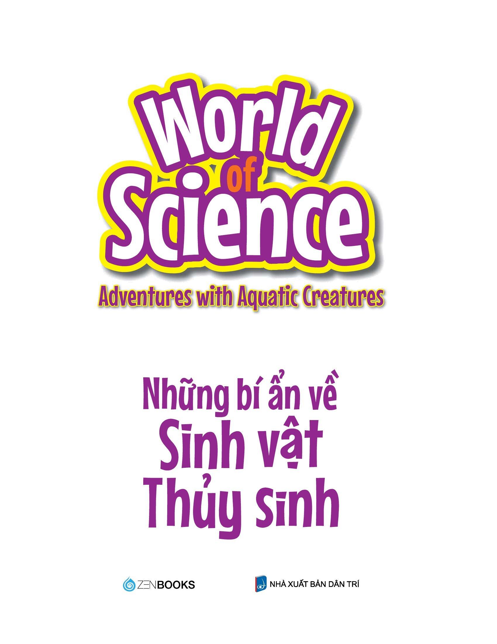 Làm Bạn Với Khoa Học - World Of Science - Những Bí Ẩn Về Sinh Vật Thủy Sinh - Adventures With Aquatic Creatures