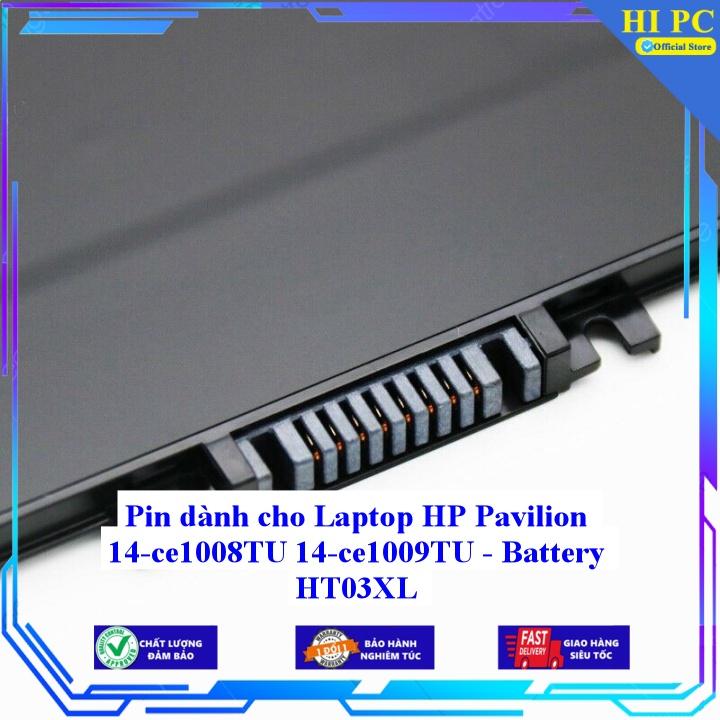 Pin dành cho Laptop HP Pavilion 14-ce1008TU 14-ce1009TU - HT03XL - Hàng Nhập Khẩu