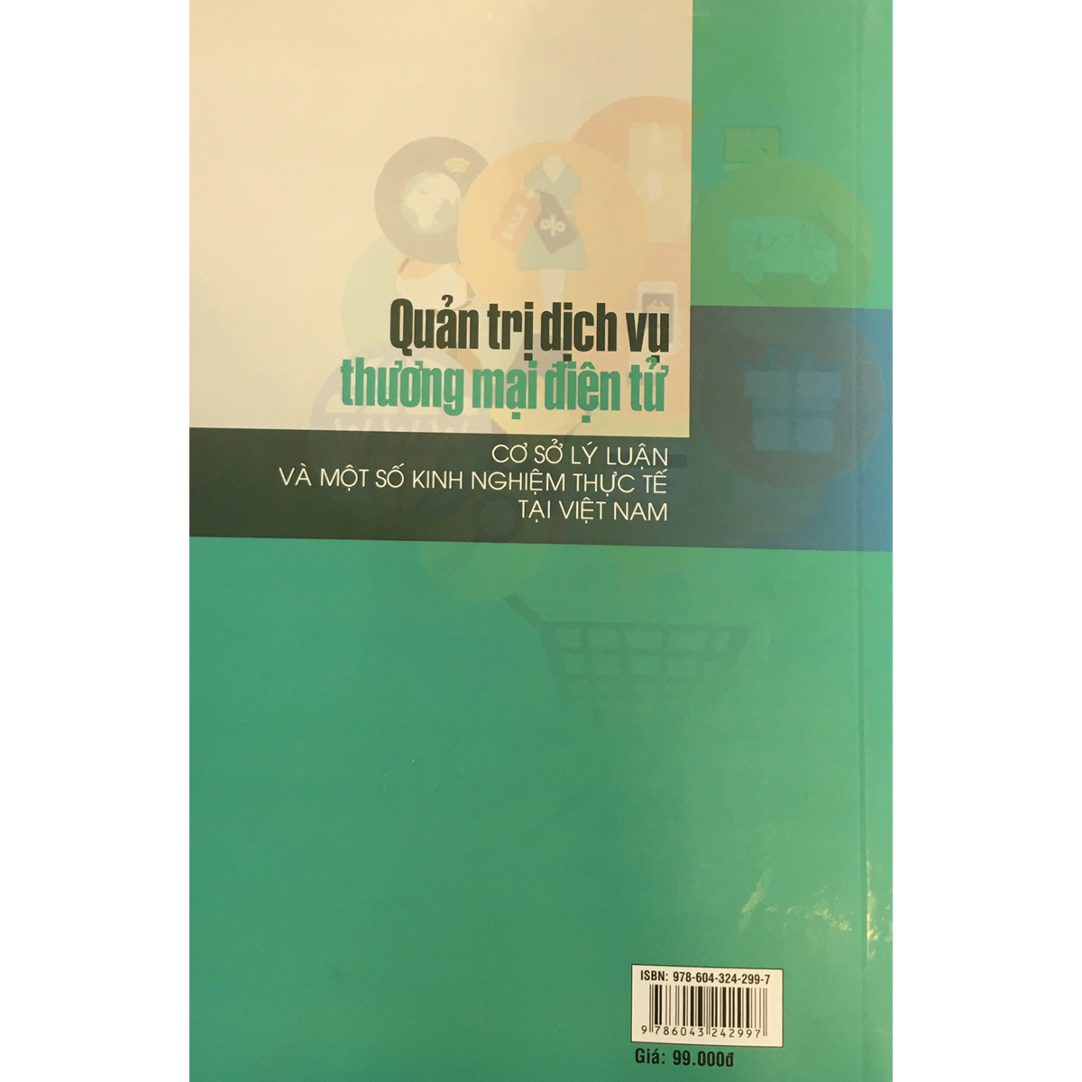 Quản trị dịch vụ thương mại điện tử - Cơ sở lý luận và một số kinh nghiệm thực tế tại Việt Nam
