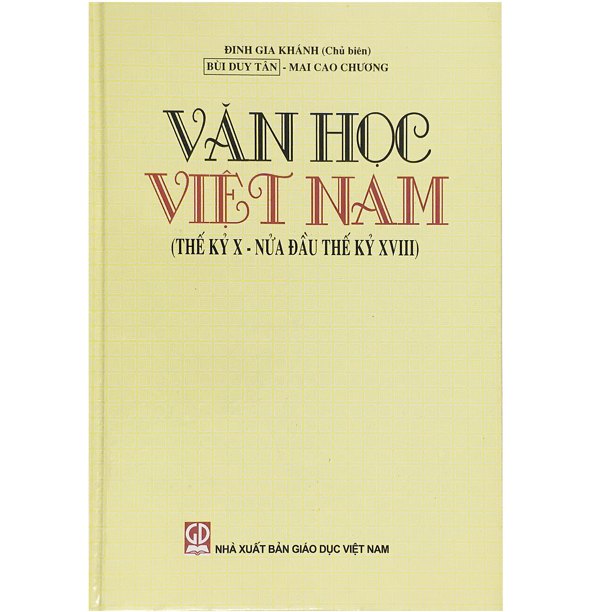 Văn Học Việt Nam - Thế Kỹ X- Nửa Đầu Thế Kỷ XVIII