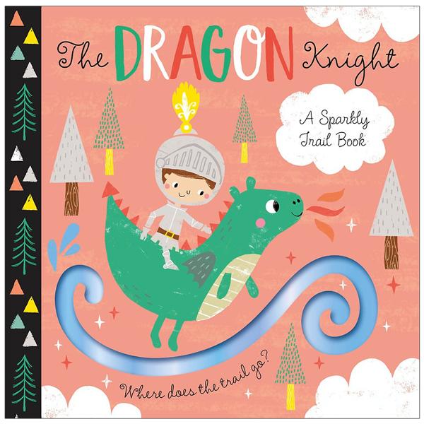 A Sparkly Trail Book: The Dragon Knight