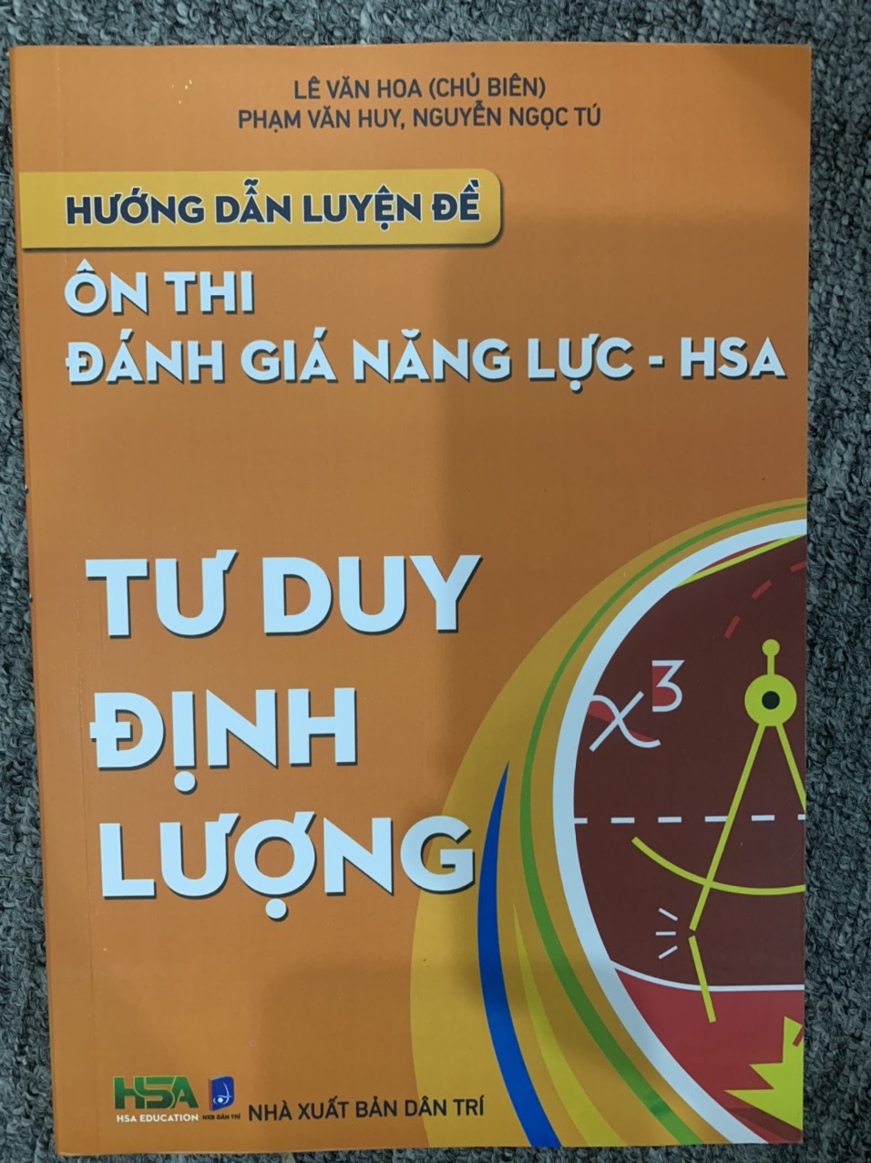 Sách - Hướng dẫn luyện đề ôn thi Đánh giá năng lực - HSA Tư duy định lượng.