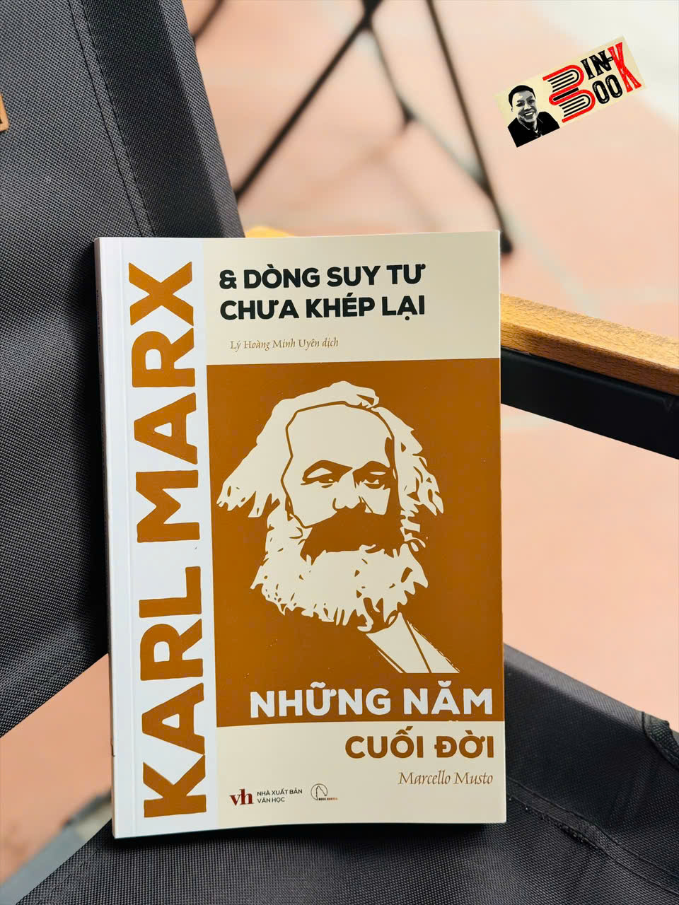 KARL MARX &amp; DÒNG SUY TƯ CHƯA KHÉP LẠI: NHỮNG NĂM CUỐI ĐỜI – Marcello Musto – Lý Hoàng Minh Uyên dịch – Book Hunter
