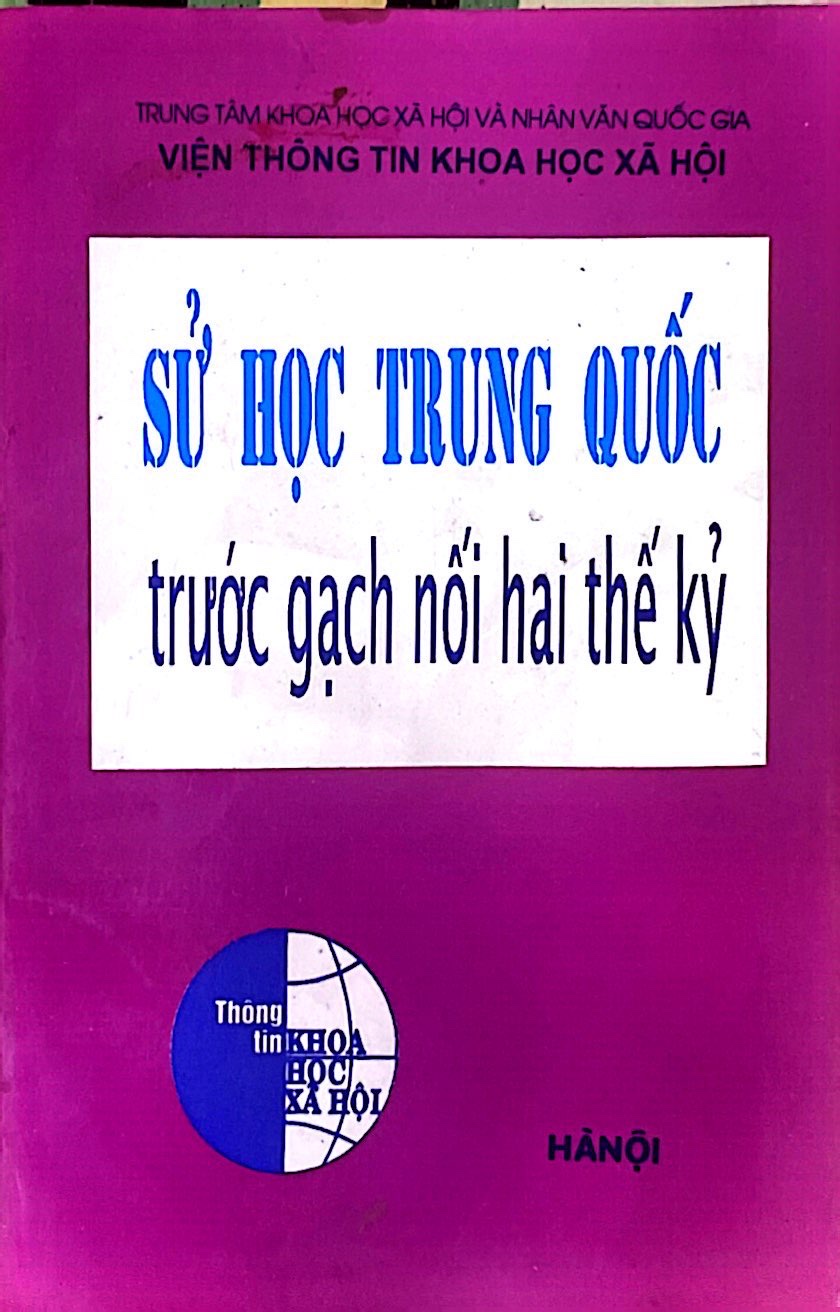 Sử Học Trung Quốc Trước Gạch Nối Hai Thế Kỷ