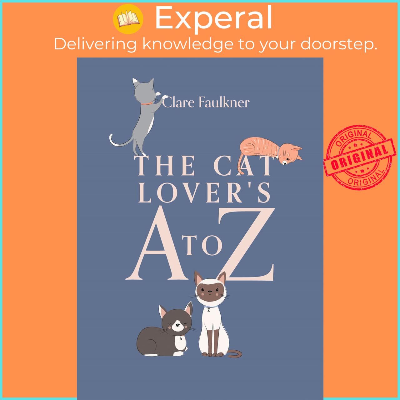 Sách - The Cat Lover's A to Z by Clare Faulkner (UK edition, Hardcover)