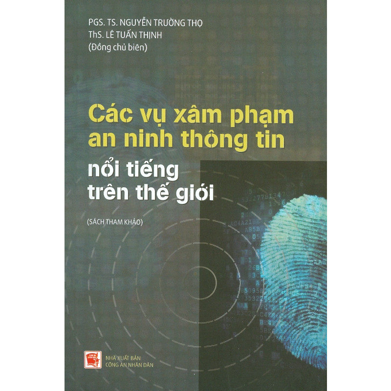 Các Vụ Xâm Phạm An Ninh Thông Tin Nổi Tiếng Trên Thế Giới