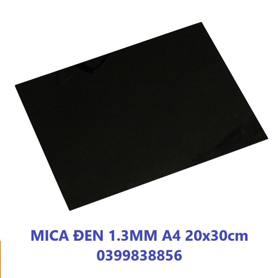 Tấm Nhựa MICA Đen/Trong Suốt 1.3mm A4 (20x30cm) - Làm Mô Hình, Quảng Cáo, Biển Hiệu Pano...(1 mặt đế)