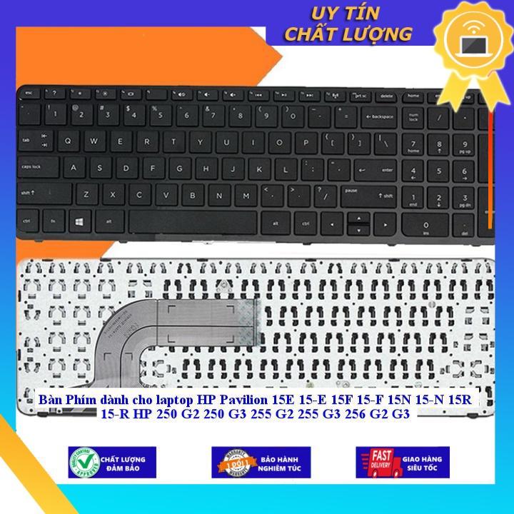 Bàn Phím dùng cho laptop HP Pavilion 15E 15-E 15F 15-F 15N 15-N 15R 15-R HP 250 G2 250 G3 255 G2 255 G3 256 G2 G3 - MÀU TRẮNG - CÓ KHUNG - Hàng Nhập Khẩu New Seal
