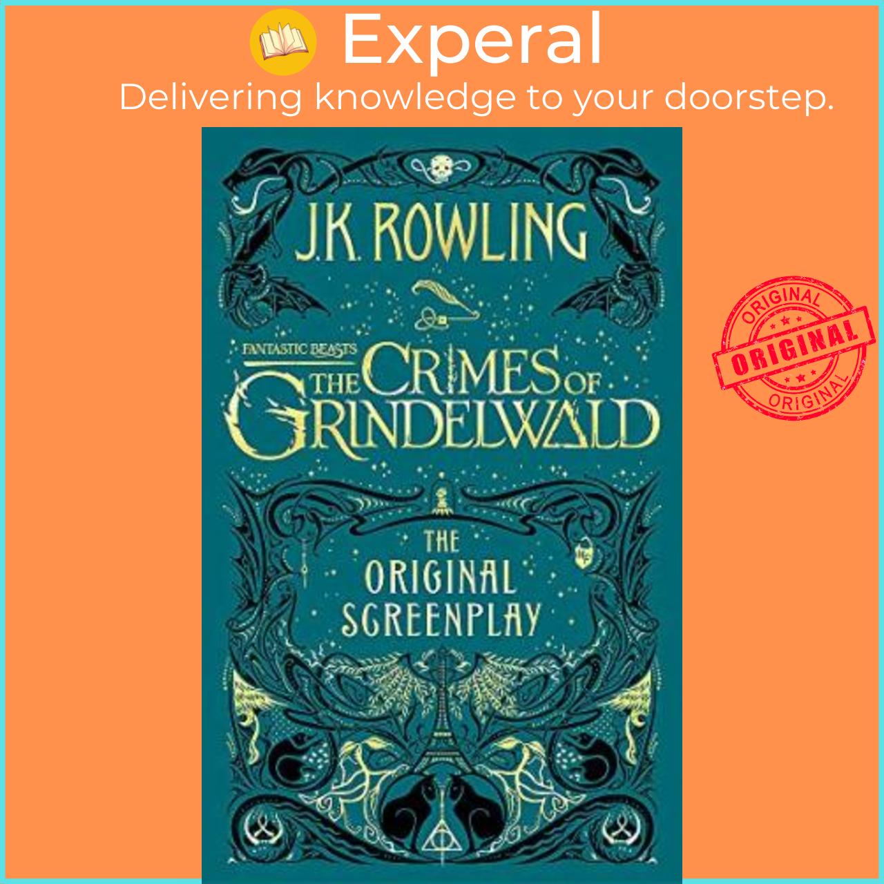 Sách - Fantastic Beasts: The Crimes of Grindelwald - The Original Screenplay by J.K. Rowling