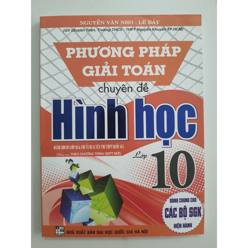 Phương pháp giải Toán chuyên đề hình học lớp 10 - Biên soạn theo chương trình GDPT mới