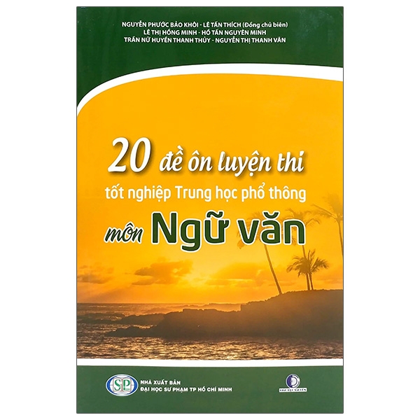 20 Đề Ôn Luyện Thi Tốt Nghiệp Trung Học Phổ Thông Môn Ngữ Văn