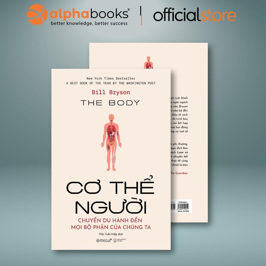 Sách - The Body - Cơ Thể Người - Chuyến du hành đến mọi bộ phận của chúng ta (Omega Plus) - Alphabooks