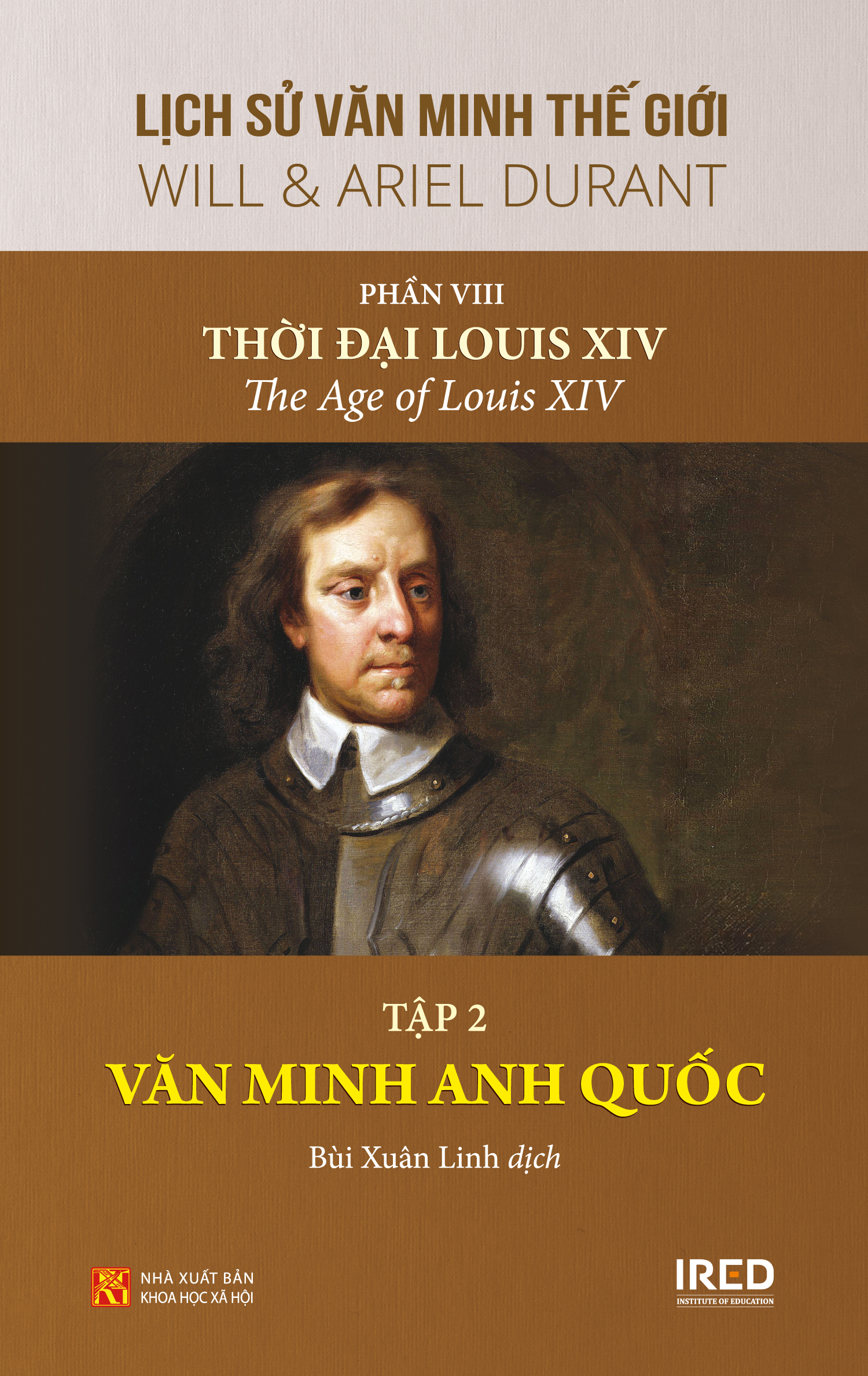 Sách IRED Books - Lịch sử văn minh thế giới phần 8 : Thời đại Louis XIV - Will Durant (trọn bộ 4 tập)