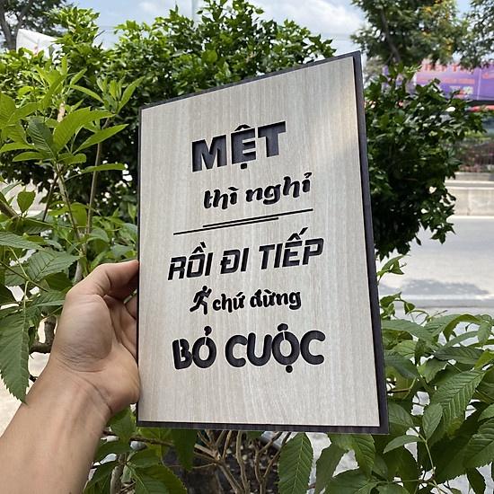 Tranh Gỗ Decor tạo động lực &quot;Mệt thì nghỉ rồi đi tiếp chứ đừng bỏ cuộc&quot; AKZ-T001