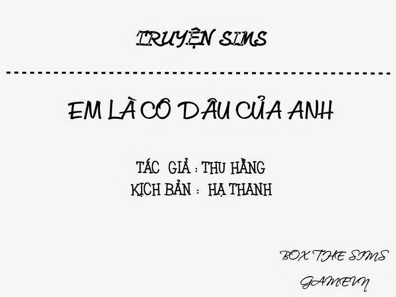 em là cô dâu của anh [truyện sims] chapter 3 1