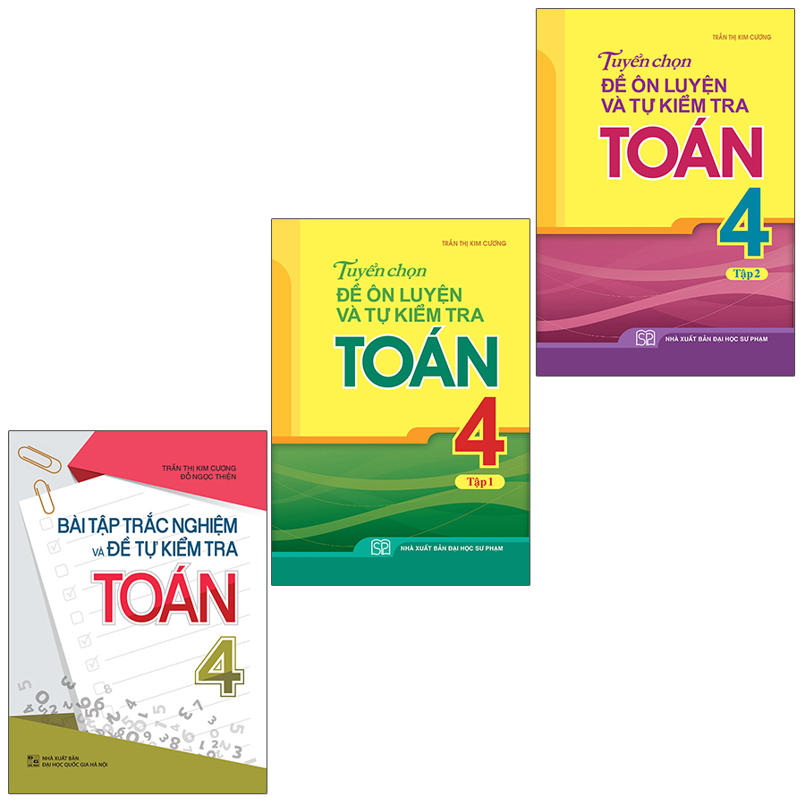 Sách: Combo 3 Cuốn Bài Tập Trắc Nghiệm Và Đề Tự Kiểm Tra Toán 4 + Tuyển Chọn Đề Ôn Luyện Và Tự Kiểm Tra Toán Lớp 4