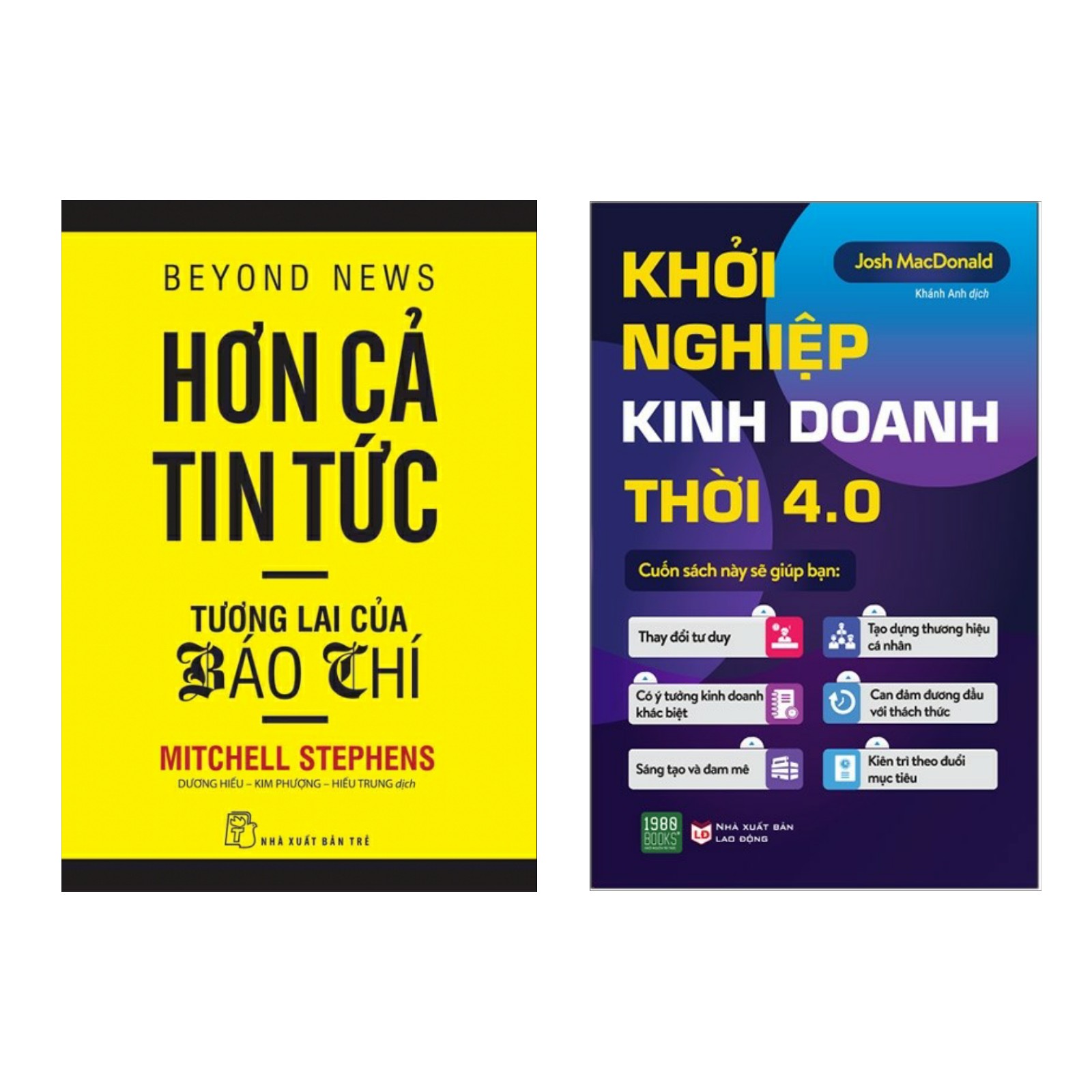 Combo 2 cuốn Khởi Nghiệp thành công: Khởi Nghiệp Kinh Doanh Trong Thời 4.0 + Hơn Cả Tin Tức - Tương Lai Của Báo Chí (Sách kinh tế / Tạo lập kế hoạch kinh doanh cho người mới vào nghề)