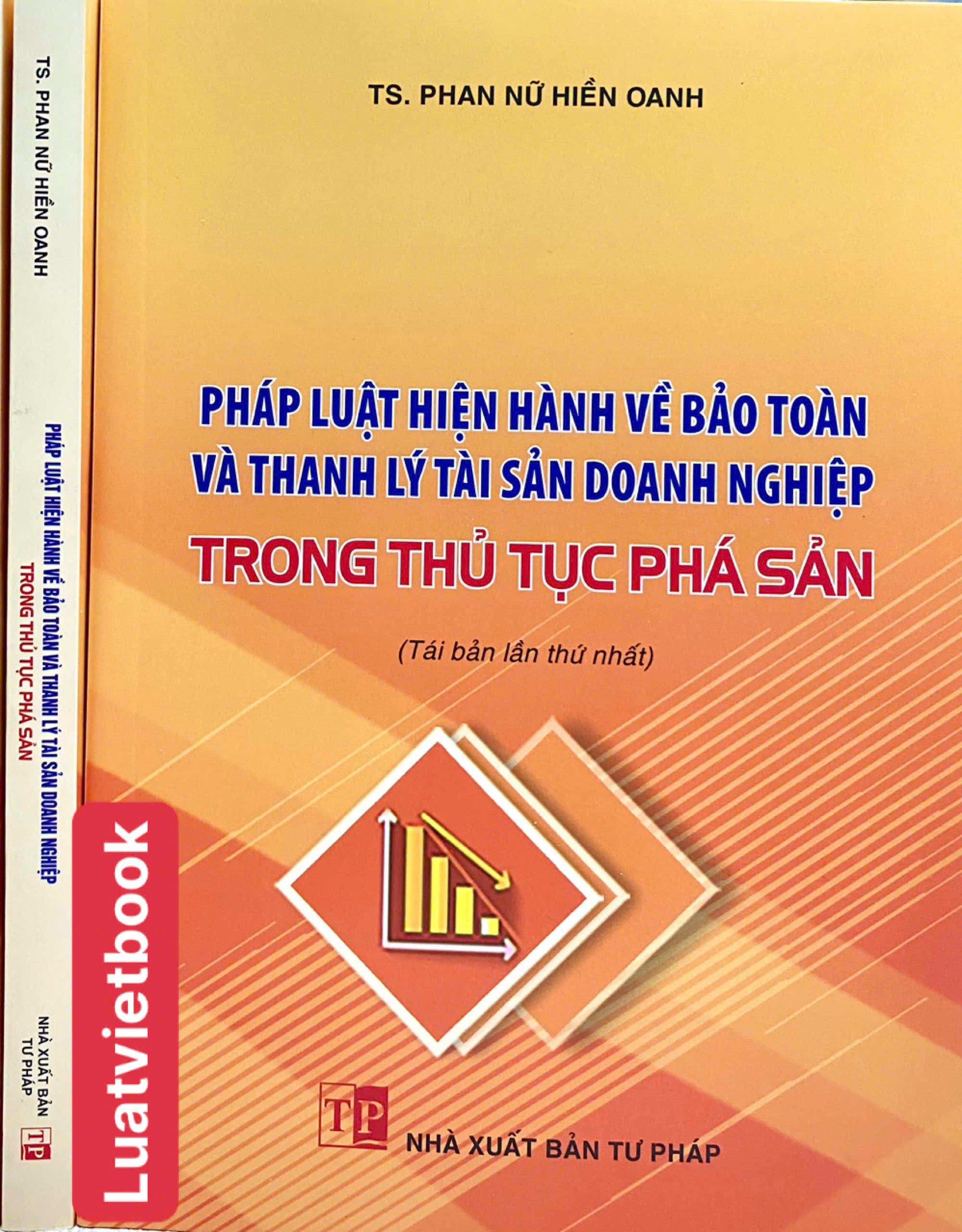 Pháp Luật Hiện Hành Về Bảo Toàn Và Thanh Lý Tài Sản Doanh Nghiệp Trong Thủ Tục Phá Sản