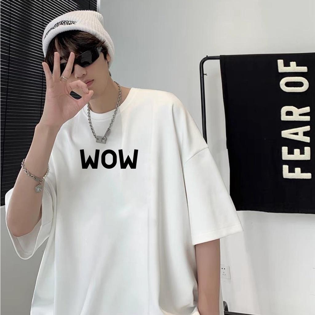 Áo phông nam nữ tay lỡ form rộng Wow chữ kiểu vải dày mịn 2022T3432