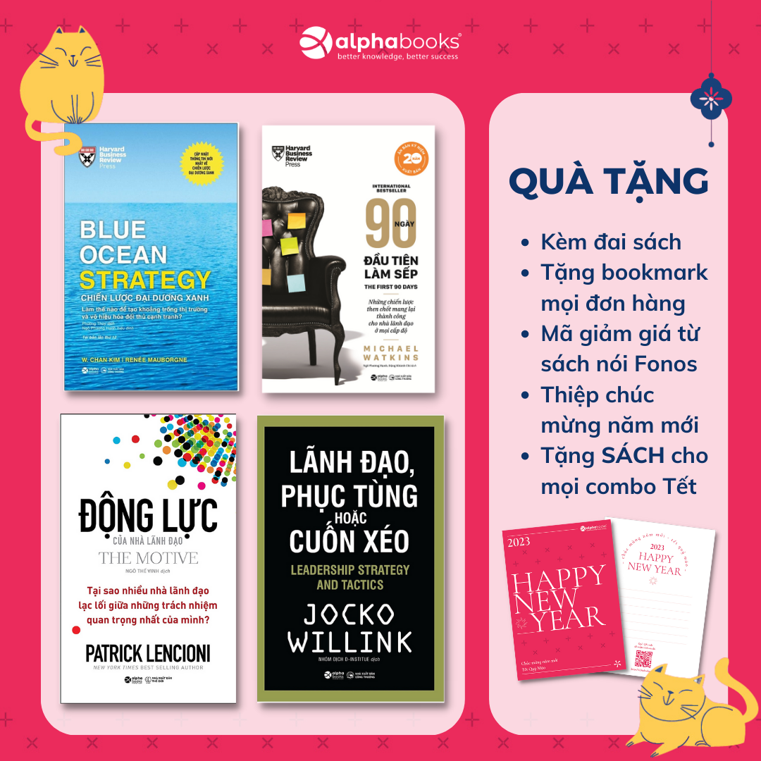 Combo Lãnh Đạo - Quản Trị: Chiến Lược Đại Dương Xanh + 90 Ngày Đầu Tiên Làm Sếp + Lãnh Đạo, Phục Tùng Hoặc Cuốn Xéo + Động Lực Của Nhà Lãnh Đạo