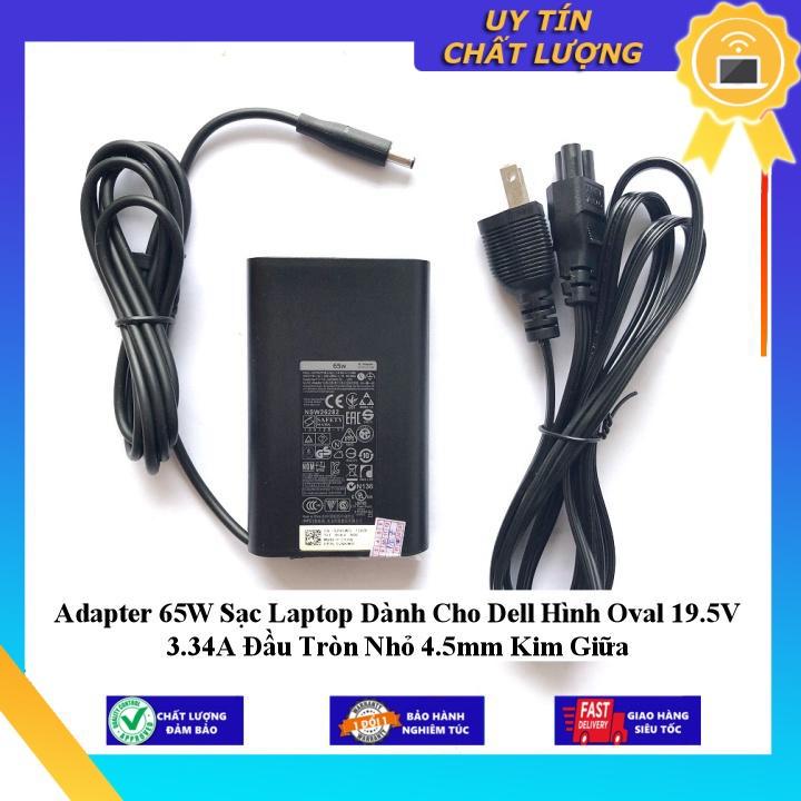 Adapter 65W Sạc Laptop dùng cho Dell Hình Oval 19.5V 3.34A Đầu Tròn Nhỏ 4.5mm Kim Giữa - Hàng Nhập Khẩu New Seal