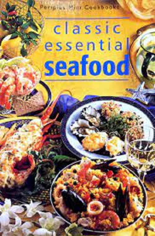 CLASSIC ESSENTIAL SEAFOOD