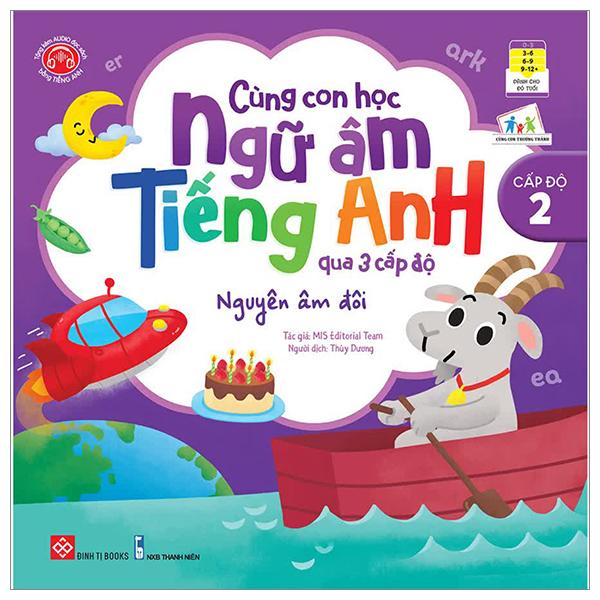 Cùng Con Học Ngữ Âm Tiếng Anh Qua 3 Cấp Độ - Nguyên Âm Đôi