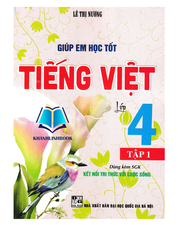 Sách - Giúp Em Học Tốt Tiếng Việt Lớp 4 - Tập 1 (Dùng Kèm SGK Kết Nối Tri Thức Với Cuộc Sống)
