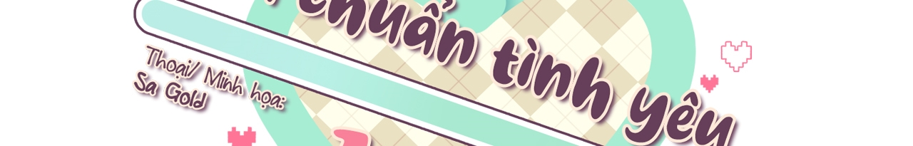 tiêu chuẩn tình yêu 100% chapter 4 192