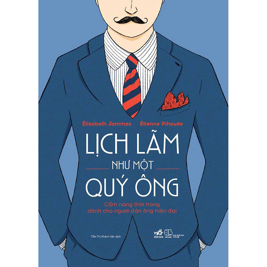 Cuốn Sách Cẩm Nang Cho Phái Mạnh: Lịch Lãm Như Một Quý Ông