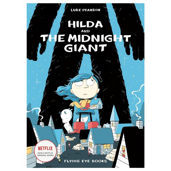 Sách ngoại văn: Hildafolk Comics 2 - Hilda And The Midnight Giant