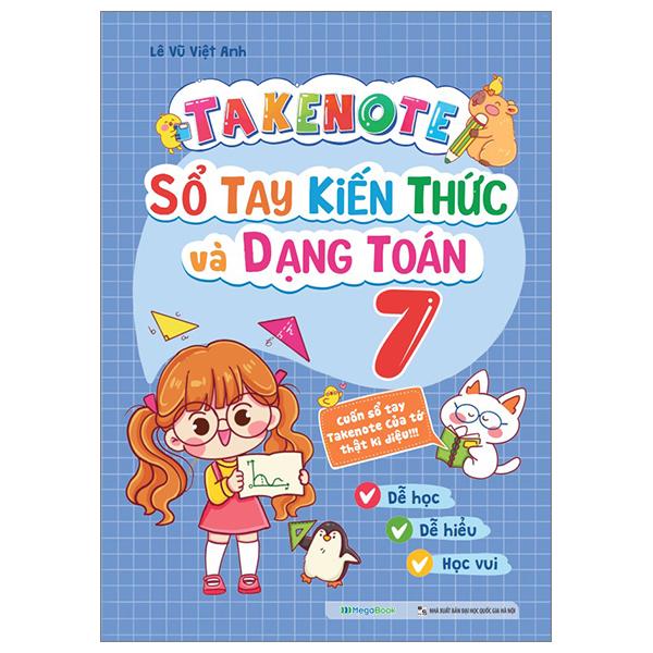 Takenote - Sổ Tay Kiến Thức Và Dạng Toán 7