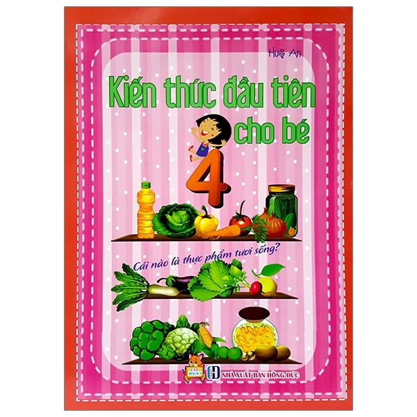 Kiến Thức Đầu Tiên Cho Bé - Cái Nào Là Thực Phẩm Tươi Sống