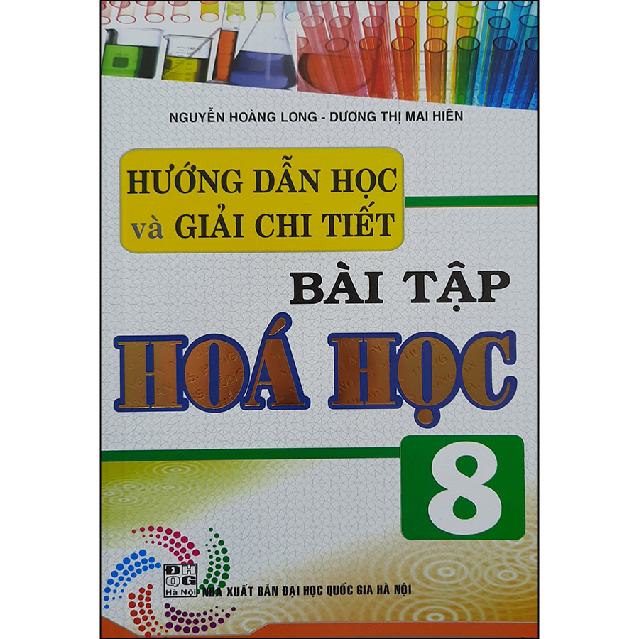 Hướng Dẫn Học &amp; Giải Chi Tiết Bài Tập Hoá Học 8