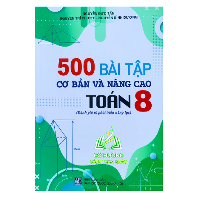 Sách - 500 Bài tập cơ bản và nâng cao Toán lớp 8