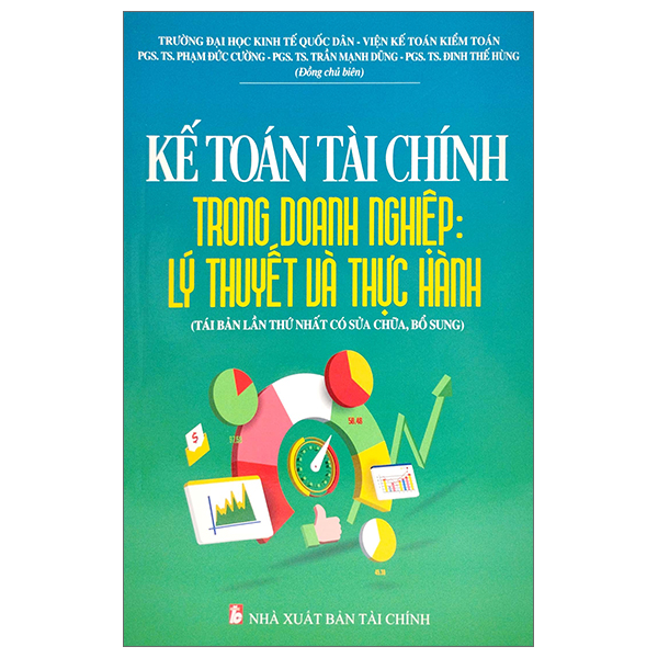 Sách - Kế Toán Tài Chính Trong Doanh Nghiệp: Lý Thuyết Và Thực Hành (Tái Bản 2023) - nhiều tác giả - Nhà xuất bản Tài Chính - Minh Đức