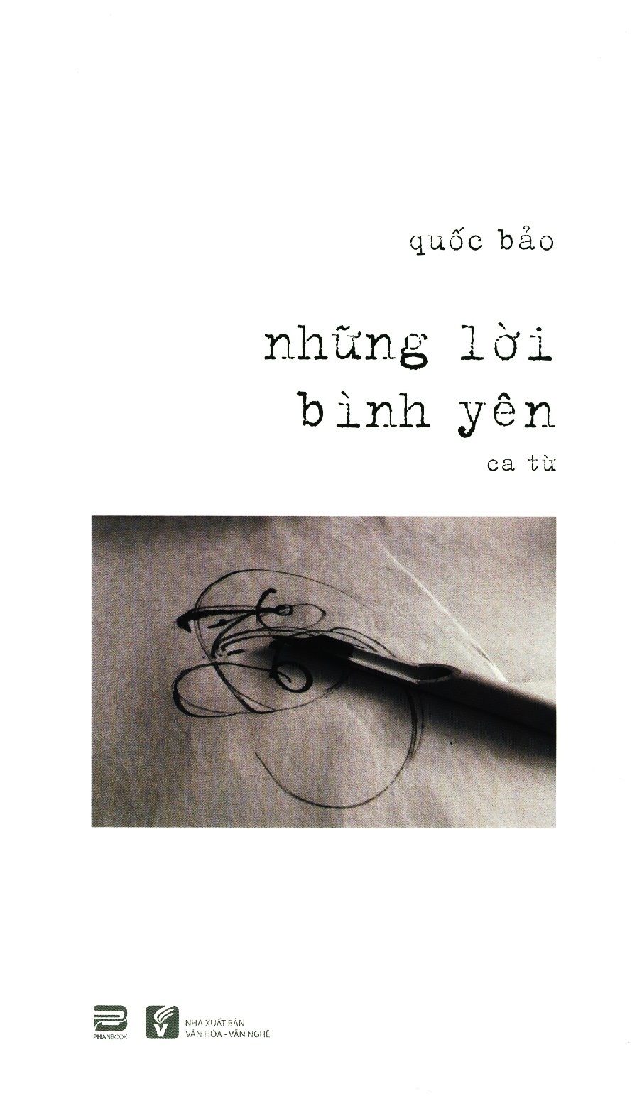 NHỮNG LỜI BÌNH YÊN - QUỐC BẢO