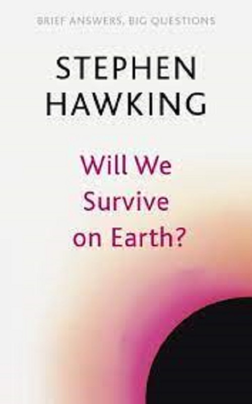 WILL WE SURVIVE ON EARTH?