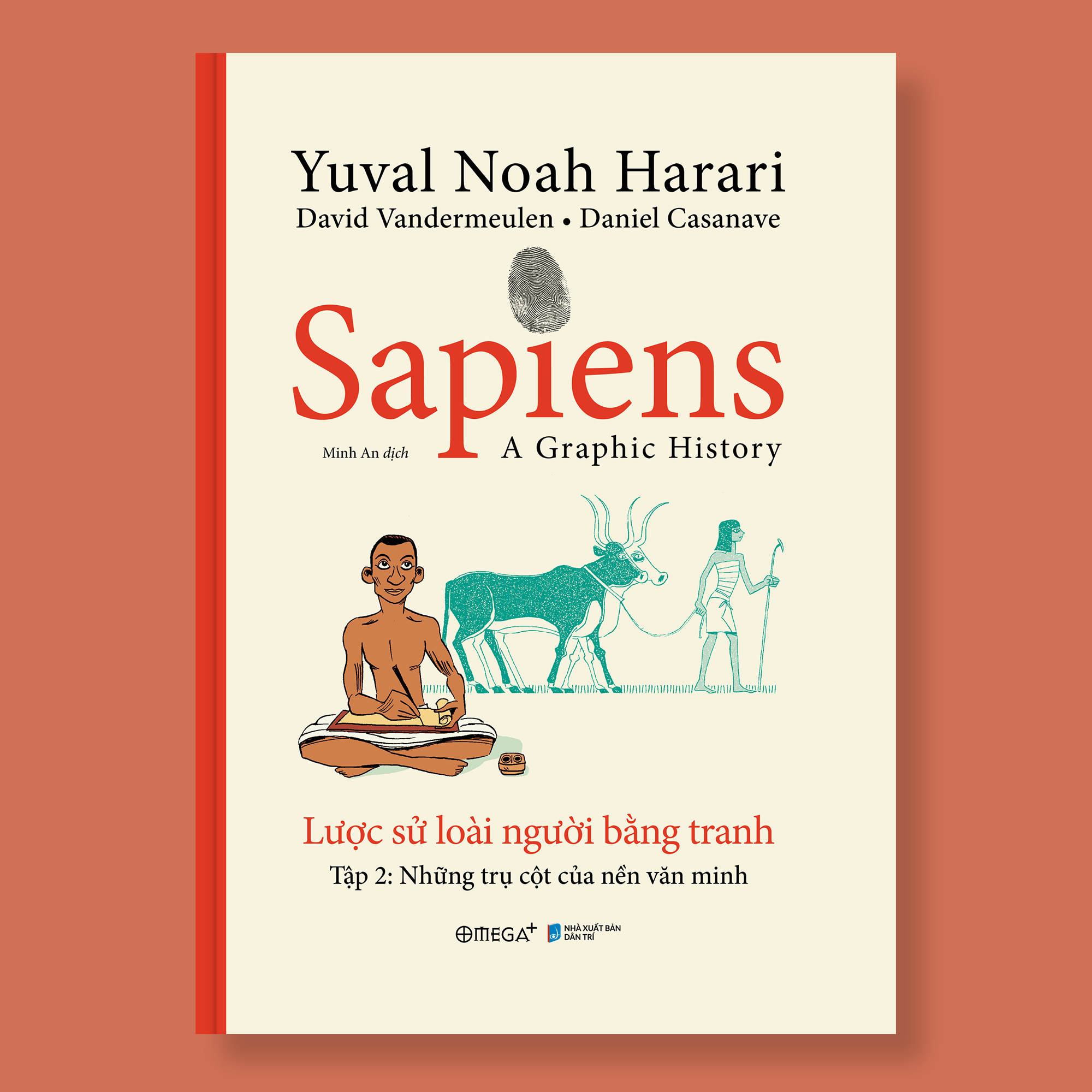 SAPIENS - LƯỢC SỬ LOÀI NGƯỜI BẰNG TRANH - TẬP 2