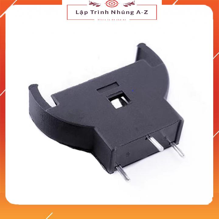 [Lập Trình Nhúng A-Z][G40] Đế Pin CR2032 CR2025 DIP Cắm Đứng