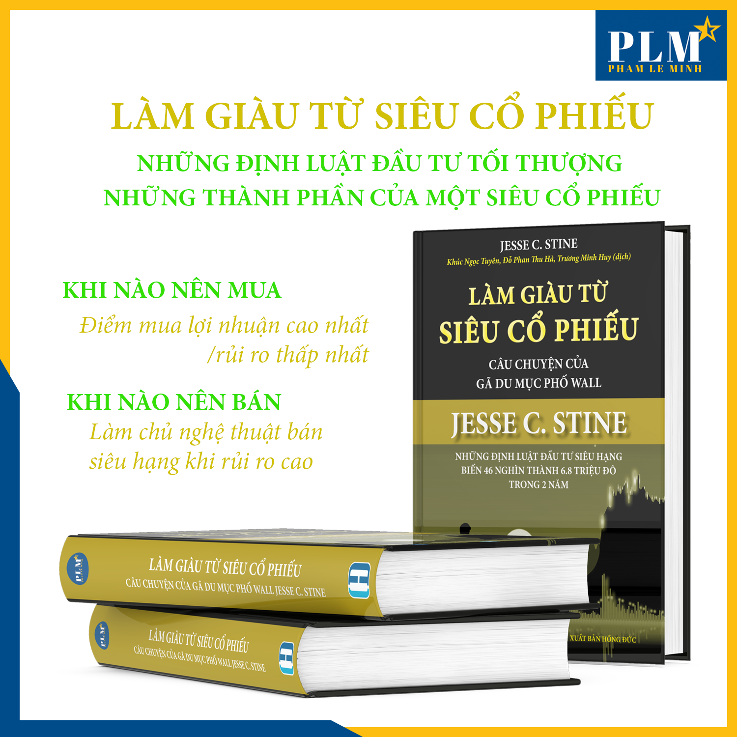 Hình ảnh LÀM GIÀU TỪ SIÊU CỔ PHIẾU – Câu Chuyện Của Gã Du Mục Phố Wall – JESSE C. STINE