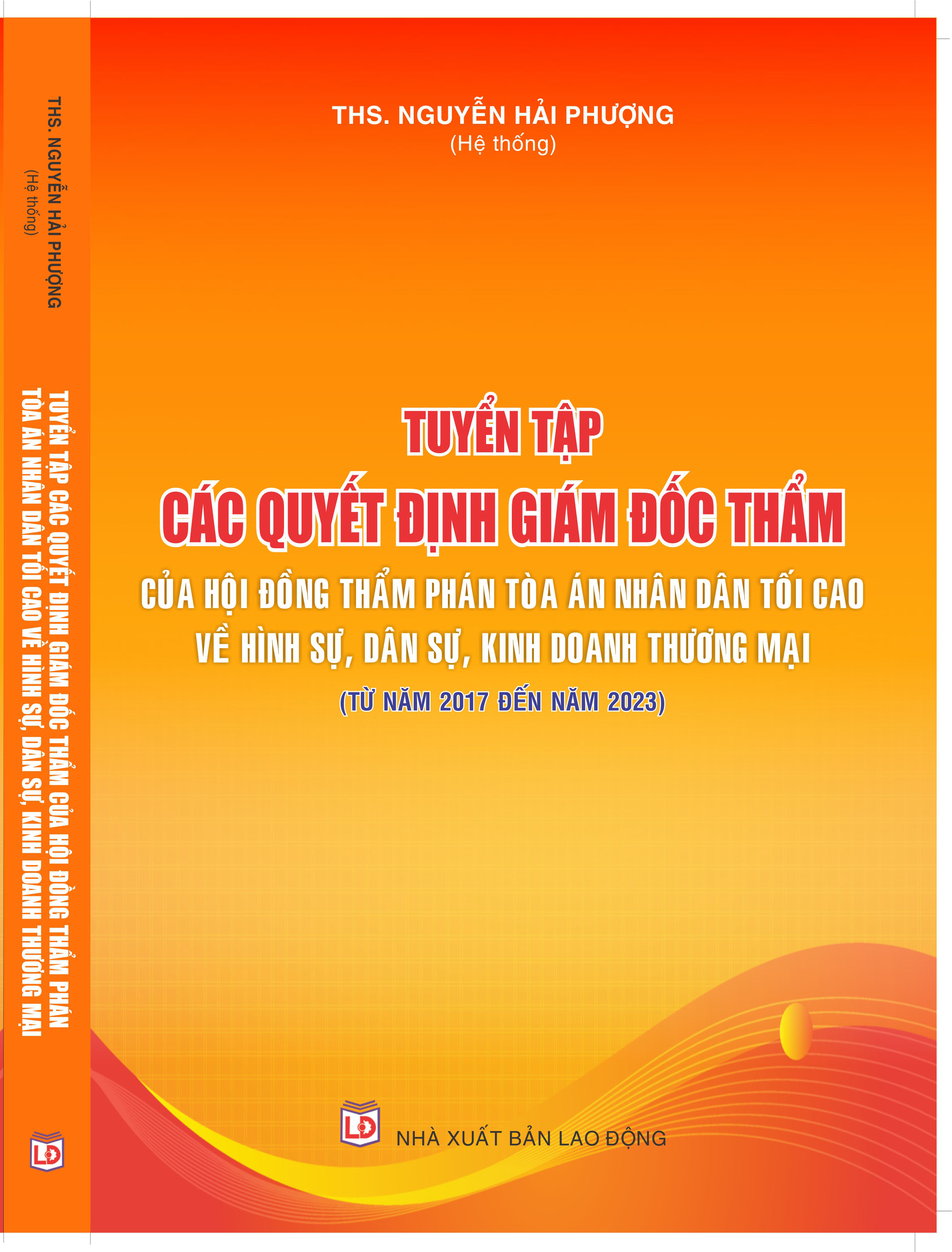 Tuyển tập các quyết định giám đốc thẩm của Hội đồng Thẩm phán Tòa án nhân dân tối cao về hình sự, dân sự, kinh doanh thương mại