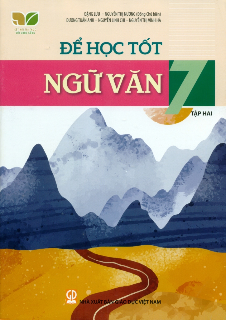 Combo Để học tốt Ngữ văn 7 - Tập 1, 2 (Kết nối tri thức với cuộc sống)