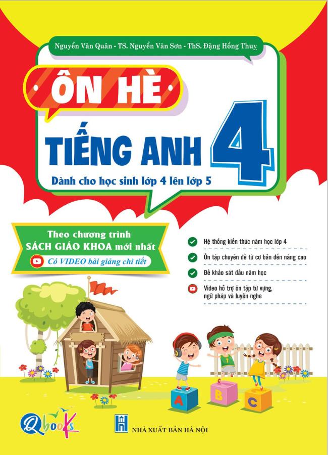 Ôn Hè Tiếng Anh 4 - Dành Cho Học Sinh Lớp 4 Lên Lớp 5